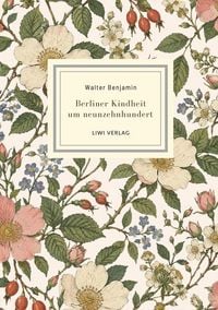 Produktbild: Walter Benjamin: Berliner Kindheit um neunzehnhundert. Neuausgabe