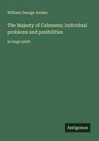 Produktbild: The Majesty of Calmness; Individual problems and posibilities
