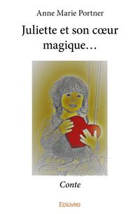 Produktbild: Juliette et son coeur magique...