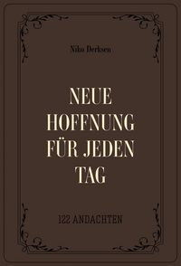 Produktbild: Neue Hoffnung f&uuml;r jeden Tag
