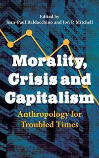 Produktbild: Morality, Crisis and Capitalism