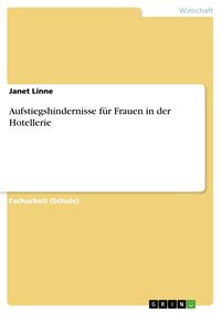 Produktbild: Aufstiegshindernisse f&uuml;r Frauen in der Hotellerie