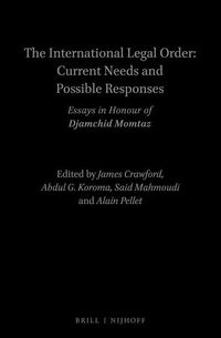 Produktbild: The International Legal Order: Current Needs and Possible Responses
