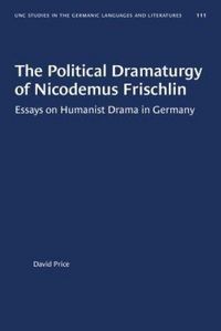 Produktbild: The Political Dramaturgy of Nicodemus Frischlin