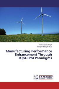 Produktbild: Manufacturing Performance Enhancement Through TQM-TPM Paradigms