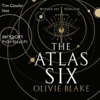 Produktbild: The Atlas Six - Wissen ist t&ouml;dlich