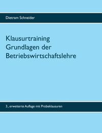 Produktbild: Klausurtraining Grundlagen der Betriebswirtschaftslehre