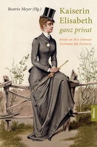 Produktbild: Kaiserin Elisabeth ganz privat