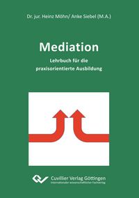Produktbild: Mediation. Lehrbuch f&uuml;r die praxisorientierte Ausbildung
