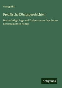 Produktbild: Preu&szlig;ische K&ouml;nigsgeschichten