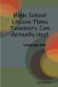 Produktbild: High School Lesson Plans Teachers Can Actually Use!