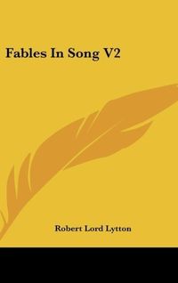 Produktbild: Lytton, R: Fables In Song V2