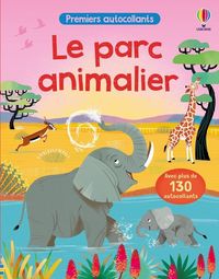 Produktbild: Le parc animalier : premiers autocollants : d&egrave;s 3 ans