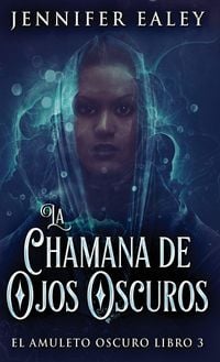 Produktbild: La Chamana de Ojos Oscuros