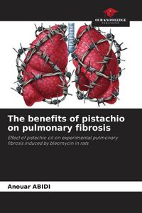 Produktbild: The benefits of pistachio on pulmonary fibrosis