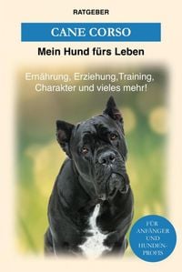 Bild vom Artikel Cane Corso vom Autor Mein Hund Fürs Leben Ratgeber