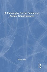 Produktbild: A Philosophy for the Science of Animal Consciousness