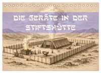 Produktbild: Die Ger&auml;te in der Stiftsh&uuml;tte - Bilder und hebr&auml;ische Begriffe (Tischkalender 2027 DIN A5 quer), CALVENDO Monatskalender