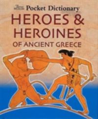 Produktbild: British Museum Pocket Dictionary Heroes and Heroines of Anci