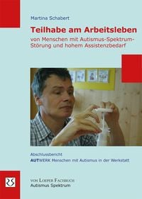 Produktbild: Teilhabe am Arbeitsleben von Menschen mit Autismus-Spektrum-Störung und hohem Assistenzbedarf
