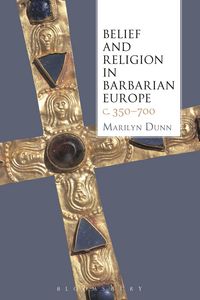 Produktbild: Belief and Religion in Barbarian Europe C. 350-700