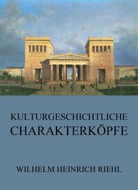 Produktbild: Kulturgeschichtliche Charakterk&ouml;pfe