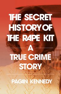 Produktbild: The Secret History of the Rape Kit