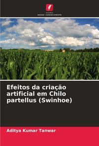 Produktbild: Efeitos da cria&ccedil;&atilde;o artificial em Chilo partellus (Swinhoe)