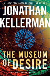 Bild vom Artikel The Museum of Desire: An Alex Delaware Novel vom Autor Jonathan Kellerman
