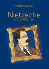 Produktbild: Nietzsche in 60 Minuten