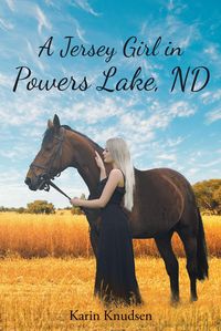 Produktbild: A Jersey Girl in Powers Lake, ND