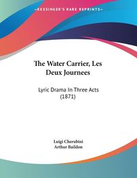 Produktbild: The Water Carrier, Les Deux Journees