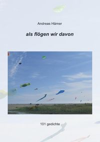Produktbild: Als fl&ouml;gen wir davon