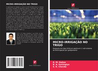 Produktbild: Micro-Irriga&ccedil;&atilde;o No Trigo