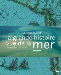 Produktbild: La grande histoire vue de la mer