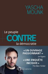 Produktbild: Le peuple contre la d&eacute;mocratie