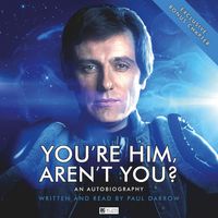 Produktbild: You're Him, Aren't You? by Paul Darrow
