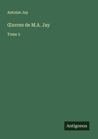 Produktbild: &iquest;uvres de M.A. Jay