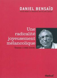 Produktbild: Une radicalit&eacute; joyeusement m&eacute;lancolique : textes (1992-2006)