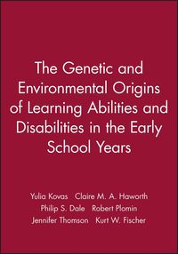 Produktbild: The Genetic and Environmental Origins of Learning Abilities and Disabilities in the Early School Years