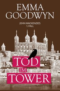 Tod im Tower von Emma Goodwyn