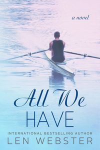 Produktbild: All We Have (Thirty-Eight, #4)