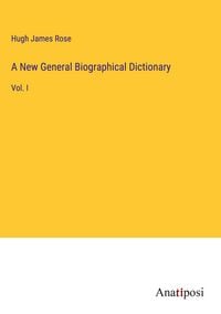 Produktbild: A New General Biographical Dictionary
