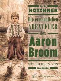Produktbild: Die erstaunlichen Abenteuer des Aaron Broom