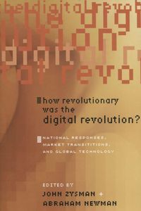Produktbild: How Revolutionary Was the Digital Revolution?