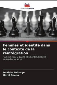 Produktbild: Femmes et identit&eacute; dans le contexte de la r&eacute;int&eacute;gration