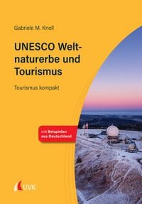 Produktbild: UNESCO Weltnaturerbe und Tourismus
