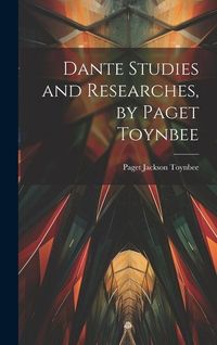 Produktbild: Dante Studies and Researches, by Paget Toynbee