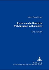 Produktbild: Akten um die Deutsche Volksgruppe in Rum&auml;nien 1937-1945