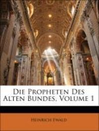 Produktbild: Ewald, H: Propheten Des Alten Bundes, Volume 1
